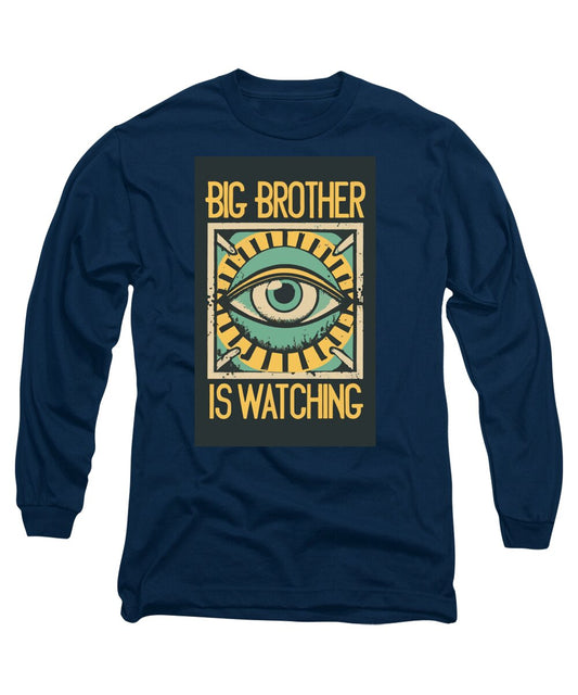 Big Brother is Watching - Long Sleeve T-Shirt