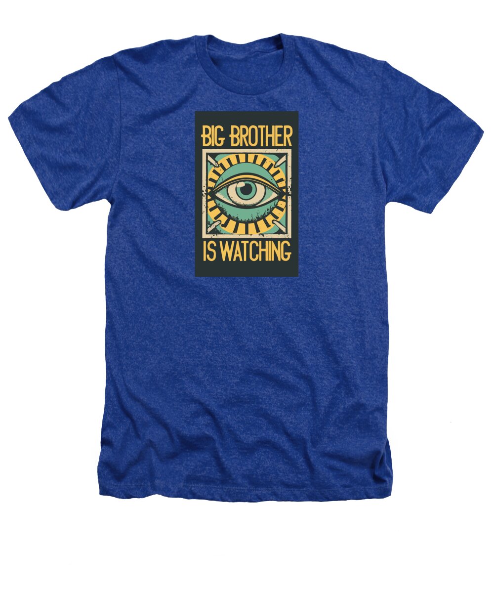Big Brother is Watching - Heathers T-Shirt