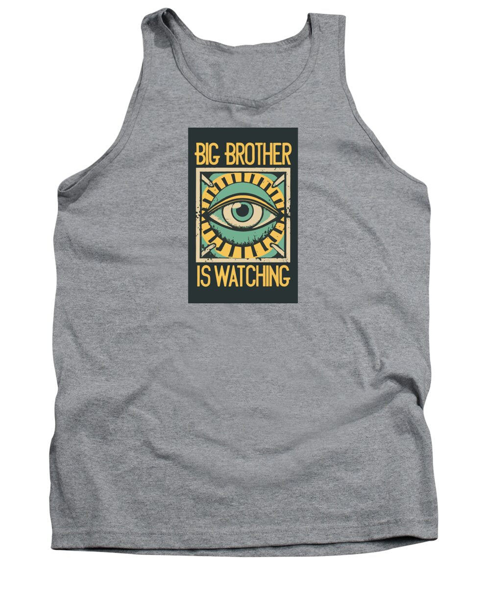 Big Brother is Watching - Tank Top