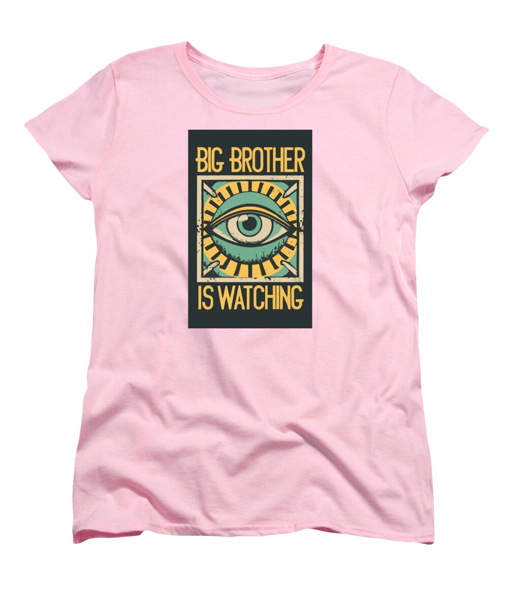 Big Brother is Watching - Women's T-Shirt