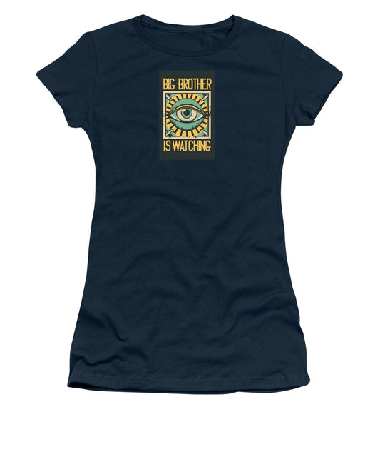Big Brother is Watching - Women's T-Shirt