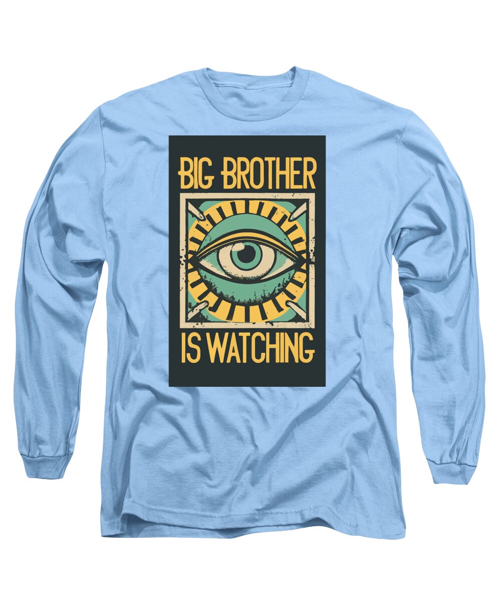 Big Brother is Watching - Long Sleeve T-Shirt