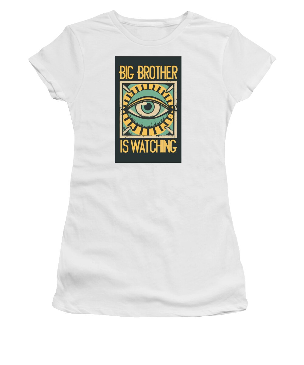 Big Brother is Watching - Women's T-Shirt