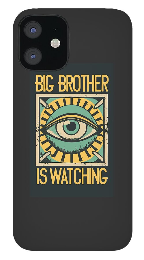 Big Brother is Watching - Phone Case