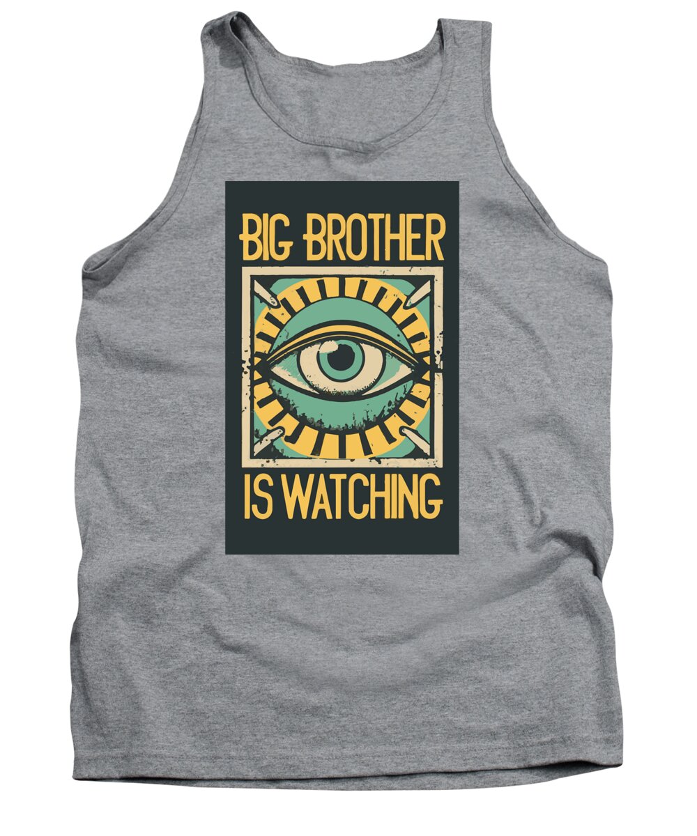 Big Brother is Watching - Tank Top