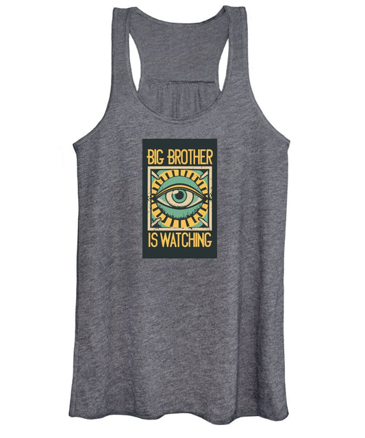 Big Brother is Watching - Women's Tank Top