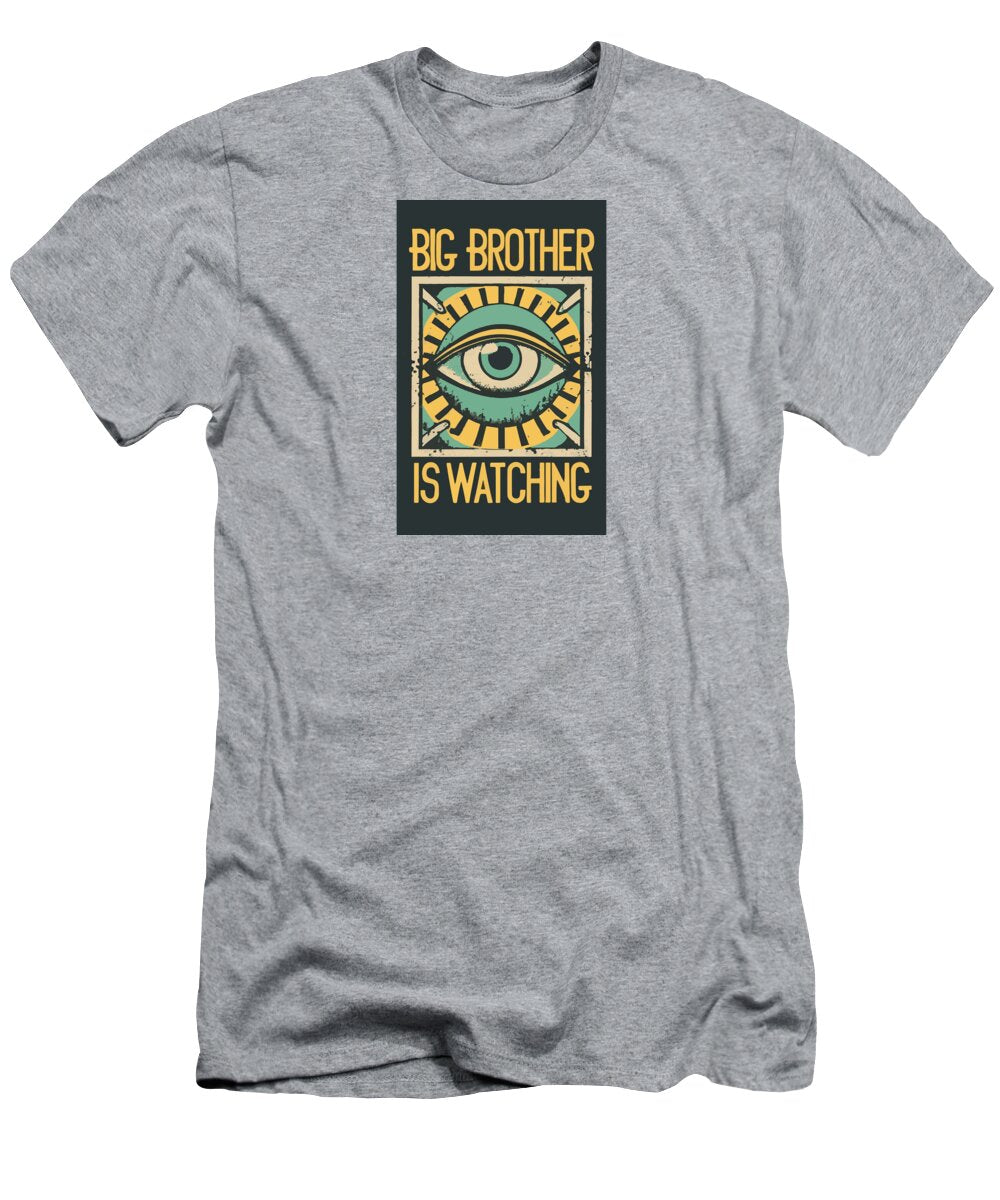 Big Brother is Watching - T-Shirt