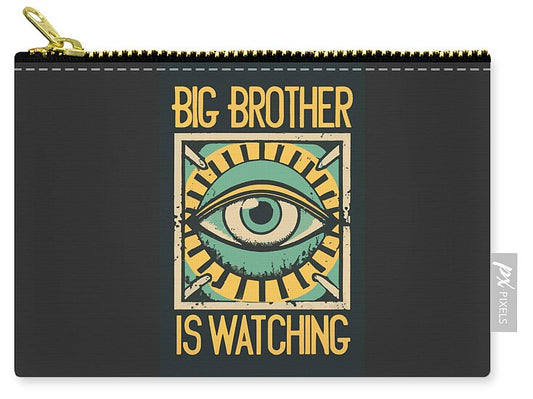 Big Brother is Watching - Zip Pouch