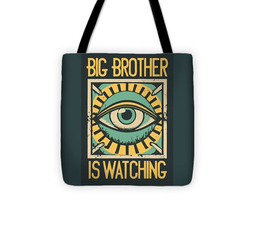 Big Brother is Watching - Tote Bag