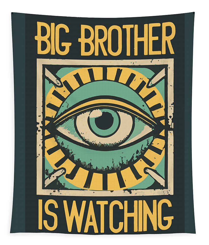 Big Brother is Watching - Tapestry