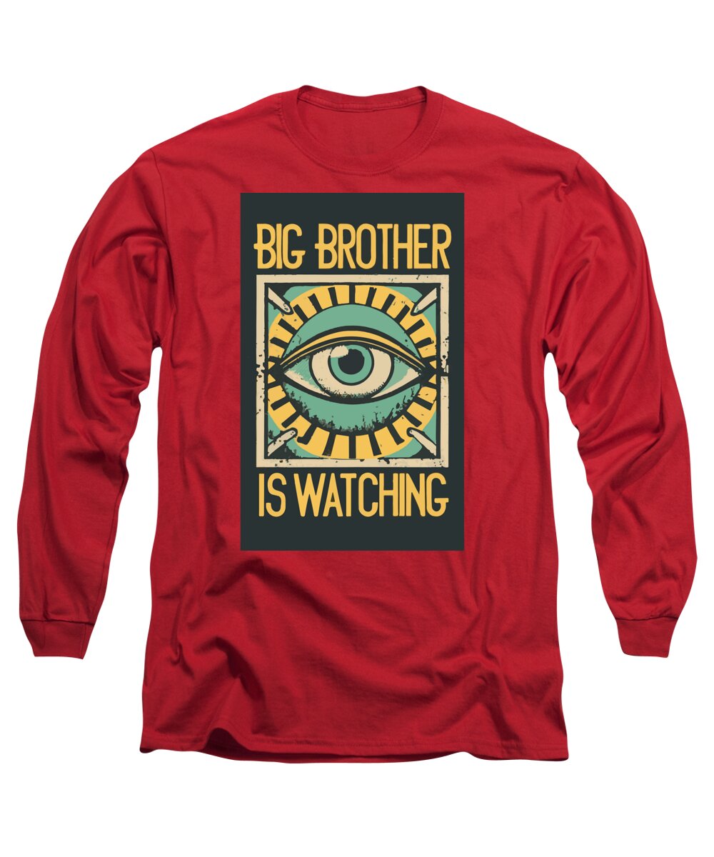 Big Brother is Watching - Long Sleeve T-Shirt