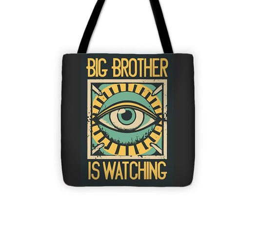 Big Brother is Watching - Tote Bag