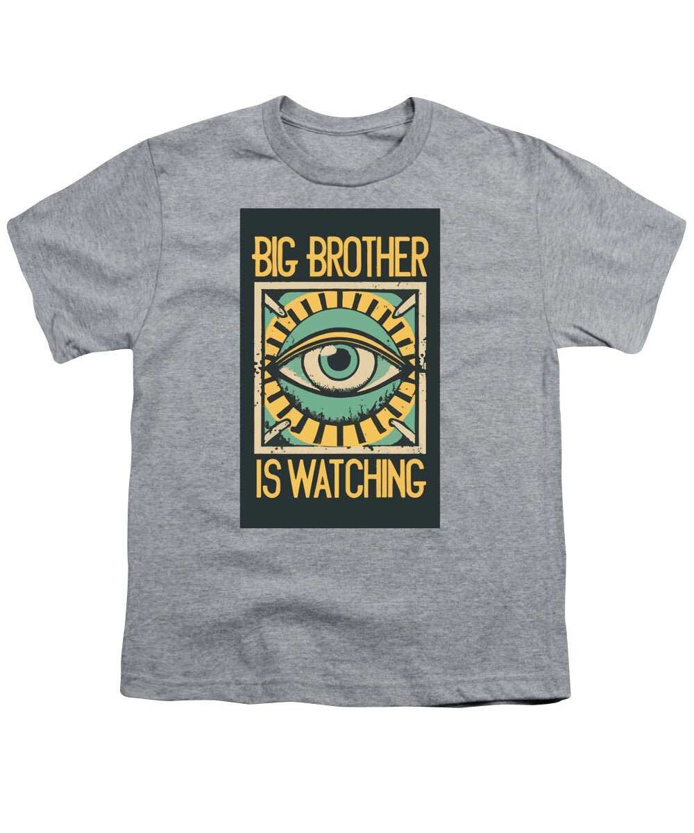 Big Brother is Watching - Youth T-Shirt