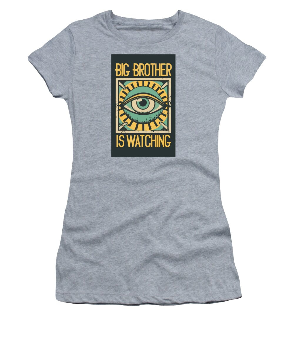 Big Brother is Watching - Women's T-Shirt
