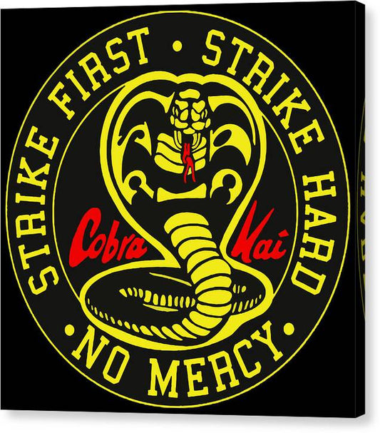 Cobra Kai Strike First - Canvas Print