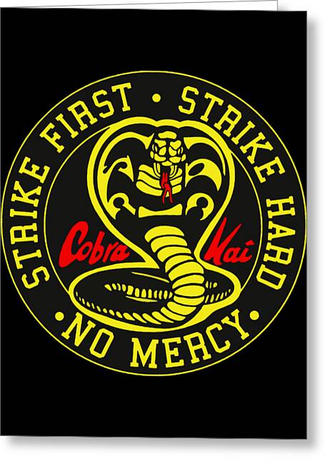 Cobra Kai Strike First - Greeting Card