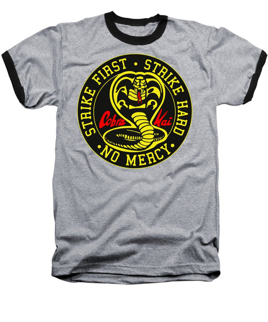 Cobra Kai Strike First - Baseball T-Shirt