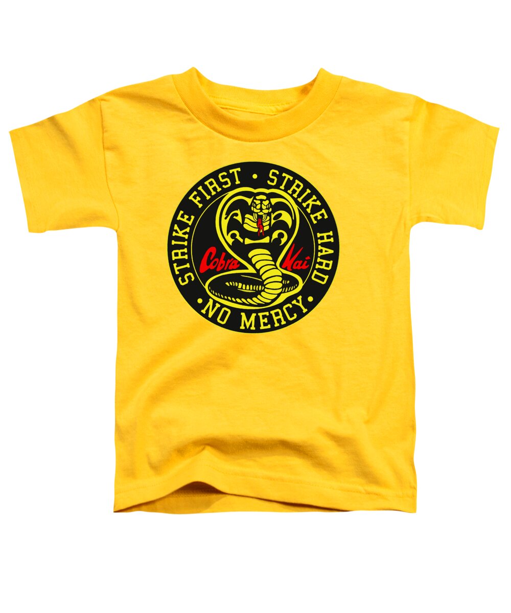 Cobra Kai Strike First - Toddler T-Shirt
