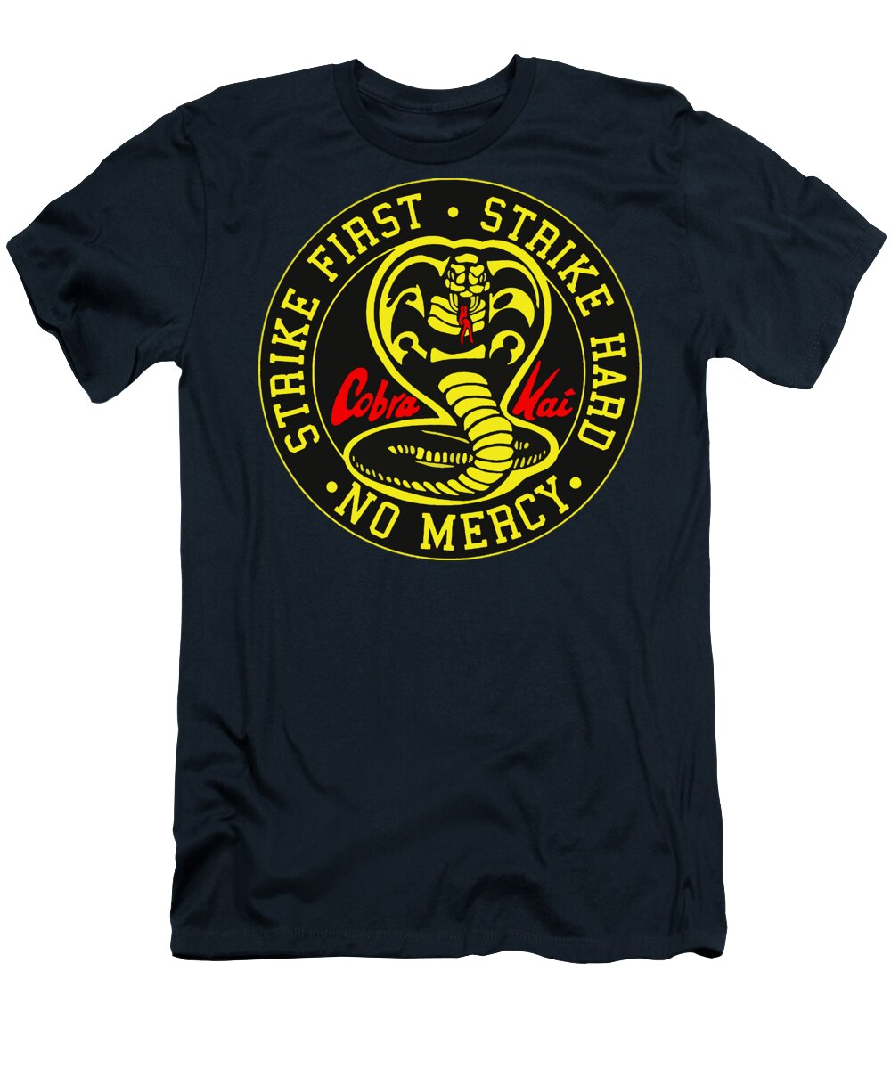Cobra Kai Strike First - T-Shirt