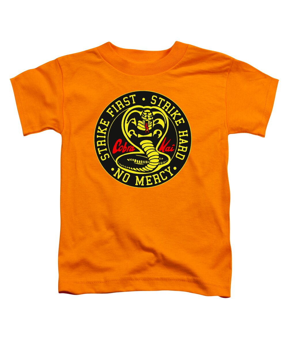 Cobra Kai Strike First - Toddler T-Shirt
