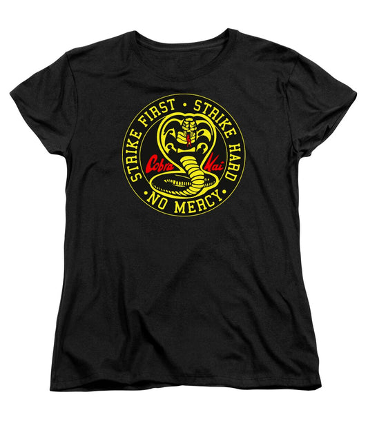 Cobra Kai Strike First - Women's T-Shirt (Standard Fit)