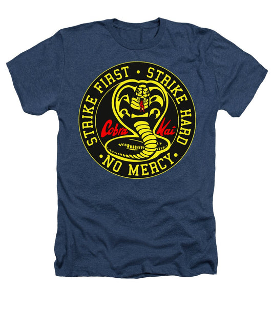 Cobra Kai Strike First - Heathers T-Shirt