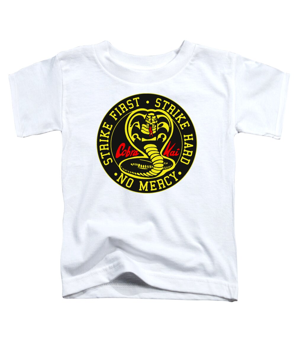 Cobra Kai Strike First - Toddler T-Shirt