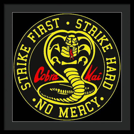 Cobra Kai Strike First - Framed Print