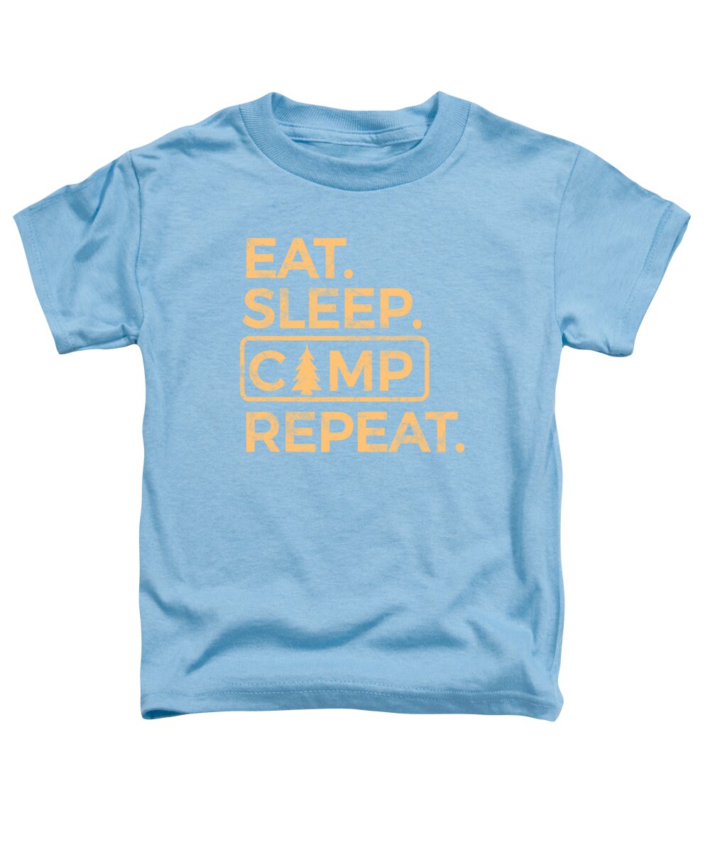 Eat Sleep Camp Repeat - Toddler T-Shirt