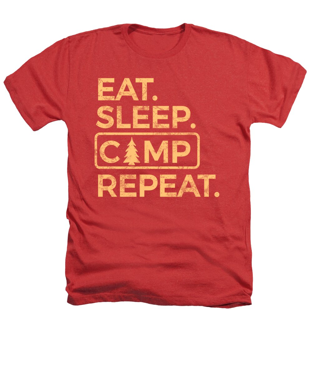 Eat Sleep Camp Repeat - Heathers T-Shirt