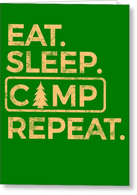 Eat Sleep Camp Repeat - Greeting Card