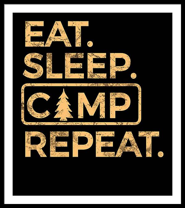 Eat Sleep Camp Repeat - Framed Print