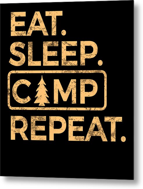 Eat Sleep Camp Repeat - Metal Print