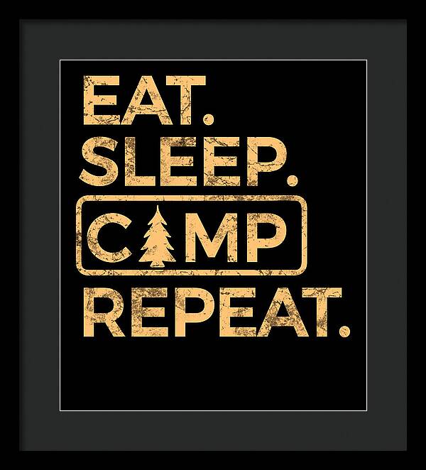 Eat Sleep Camp Repeat - Framed Print