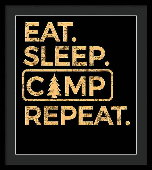 Eat Sleep Camp Repeat - Framed Print