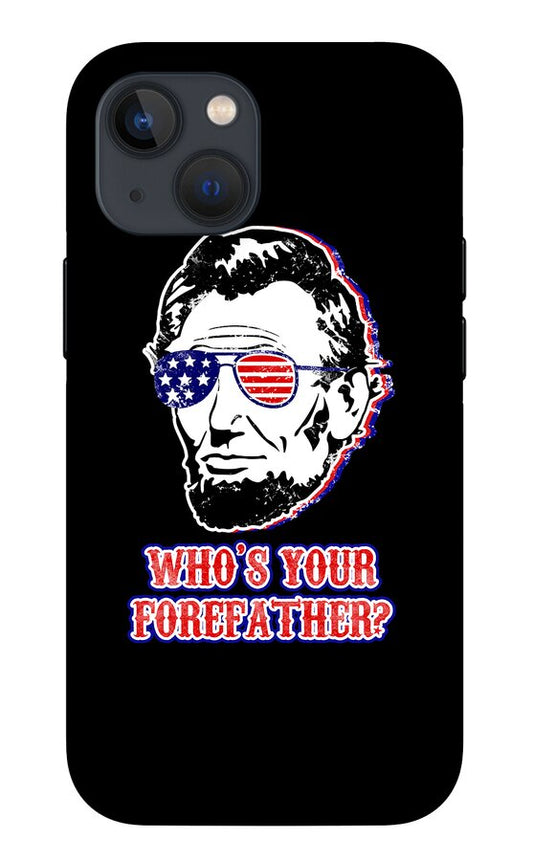 Funny Abe Lincoln Forefather Merica - Phone Case