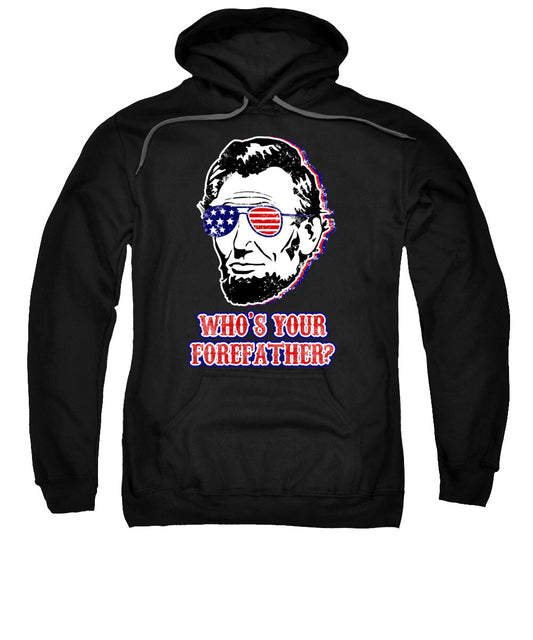 Funny Abe Lincoln Forefather Merica - Sweatshirt