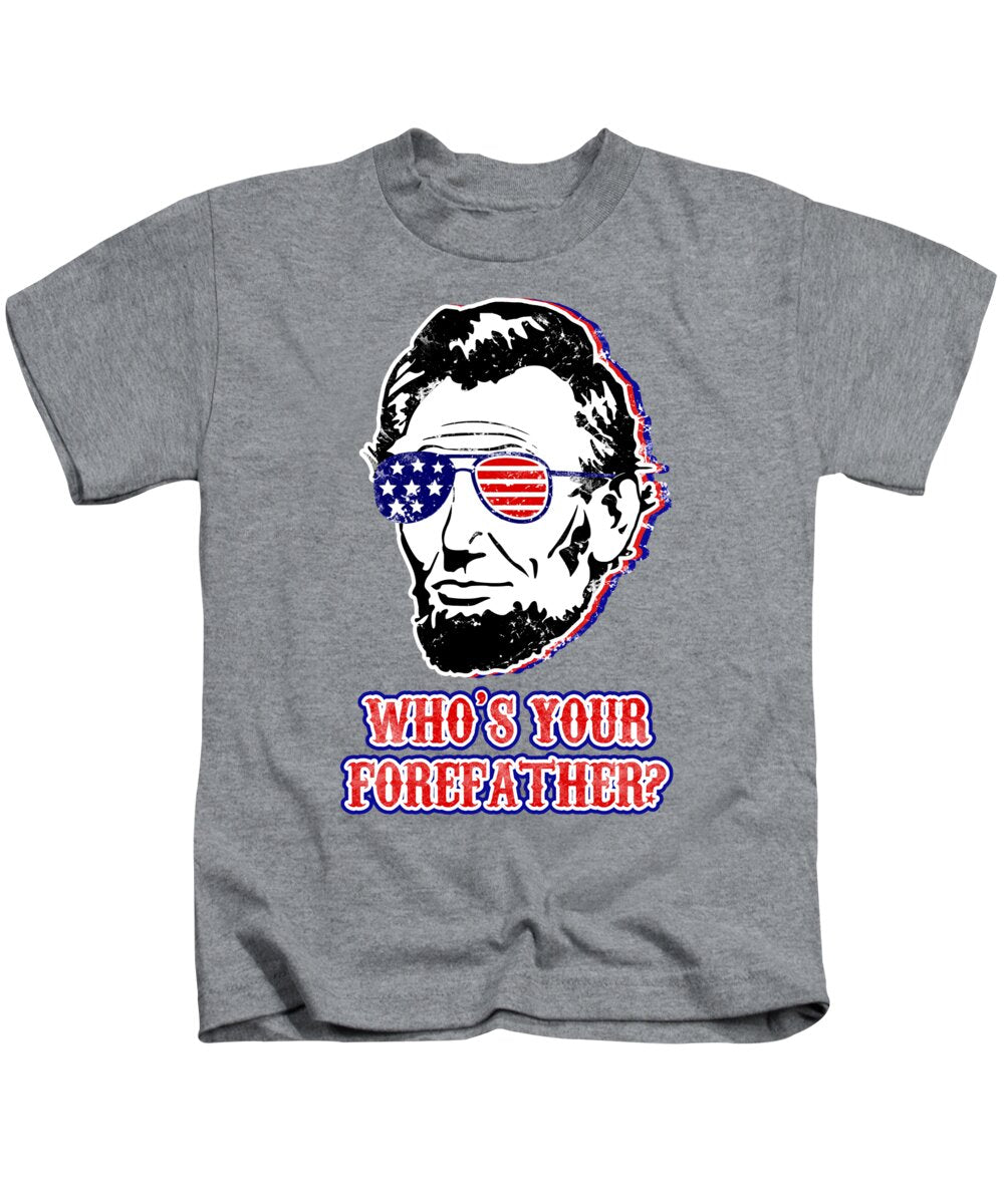 Funny Abe Lincoln Forefather Merica - Kids T-Shirt