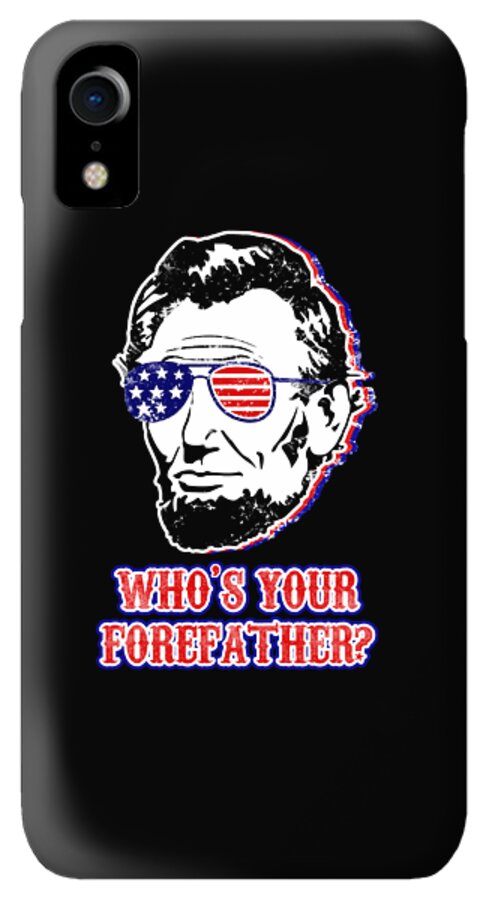 Funny Abe Lincoln Forefather Merica - Phone Case