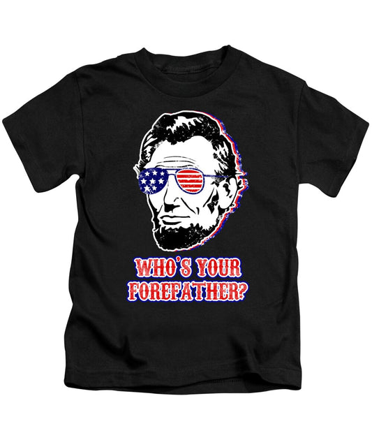 Funny Abe Lincoln Forefather Merica - Kids T-Shirt