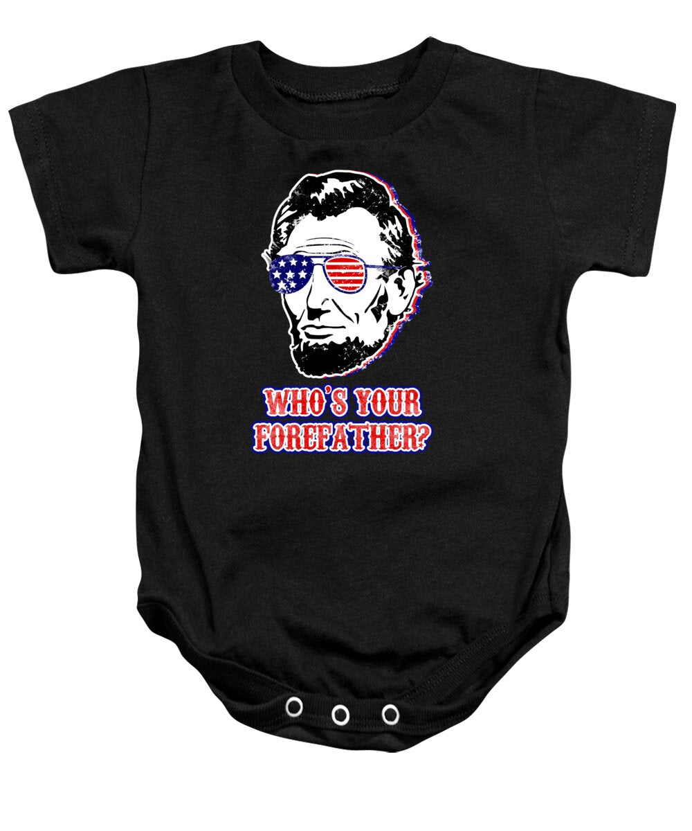 Funny Abe Lincoln Forefather Merica - Baby Onesie
