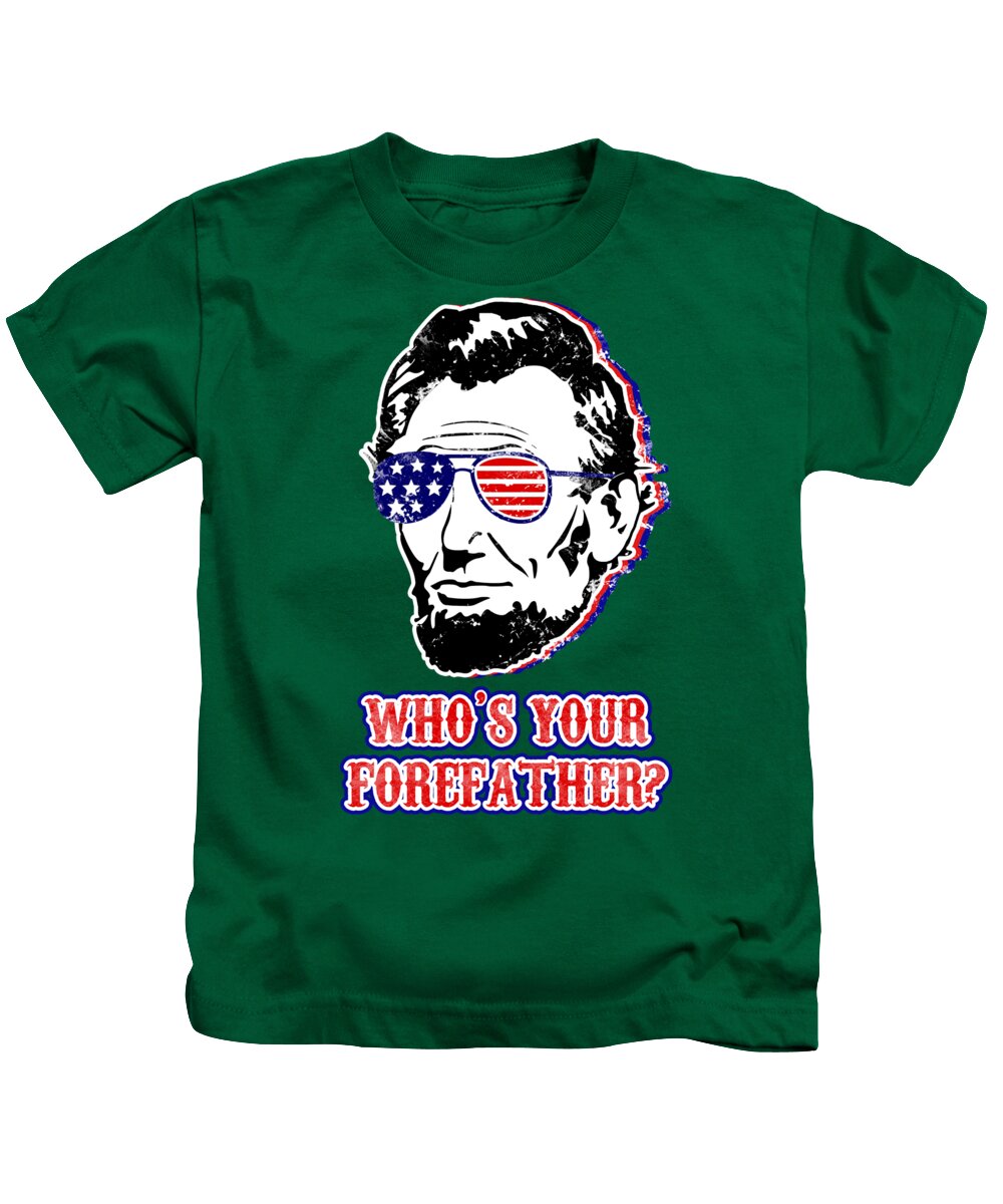 Funny Abe Lincoln Forefather Merica - Kids T-Shirt