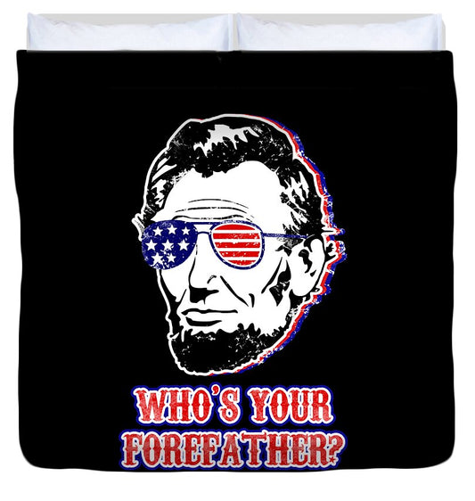 Funny Abe Lincoln Forefather Merica - Duvet Cover