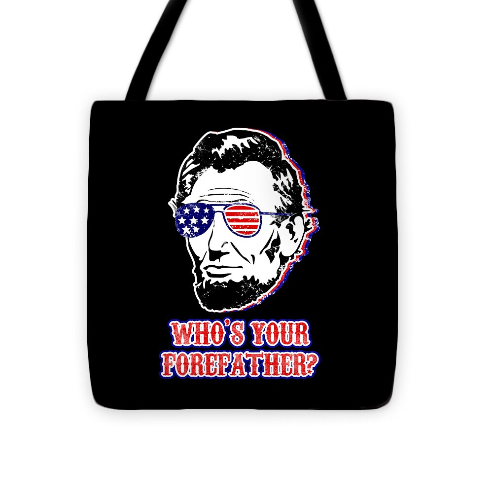 Funny Abe Lincoln Forefather Merica - Tote Bag