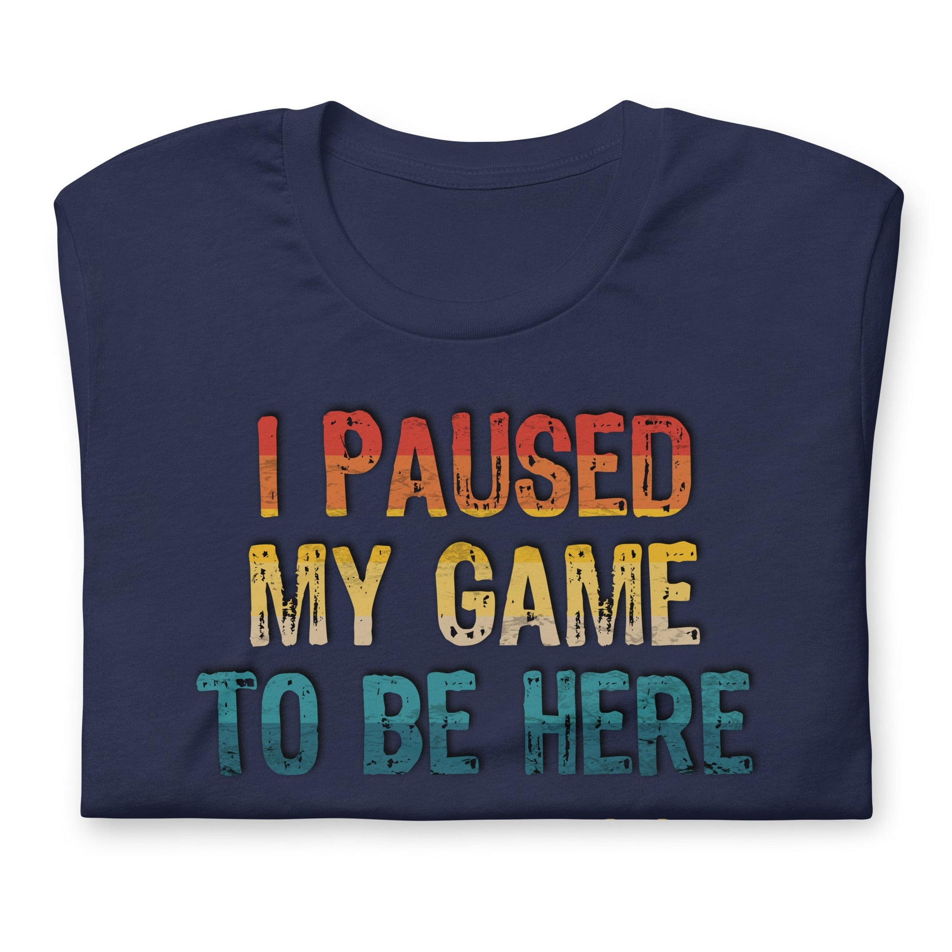 Scar Design I paused my game to be here T-shirt