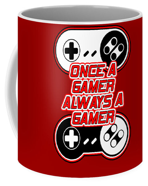 Once a Gamer, Always a Gamer - Mug