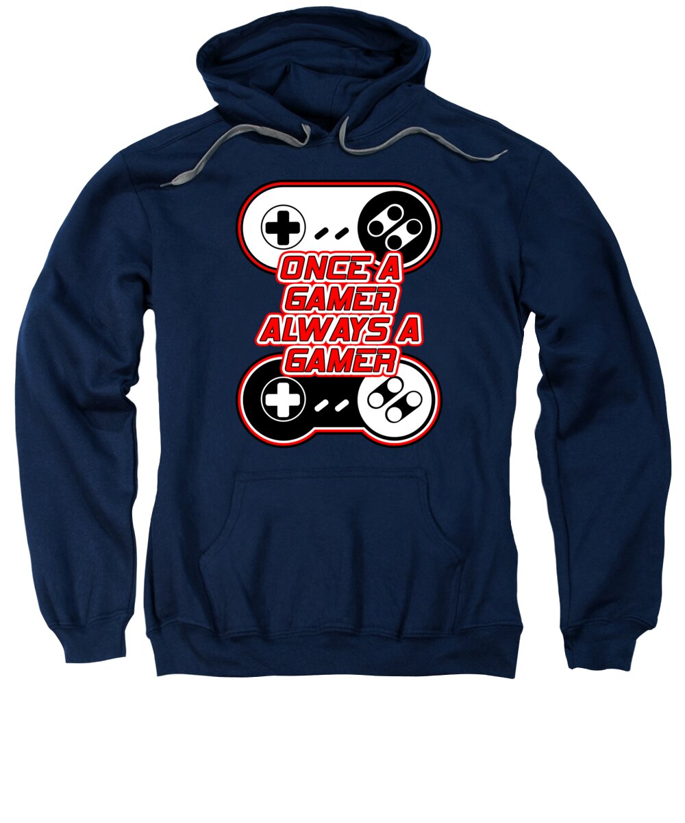 Once a Gamer, Always a Gamer - Sweatshirt