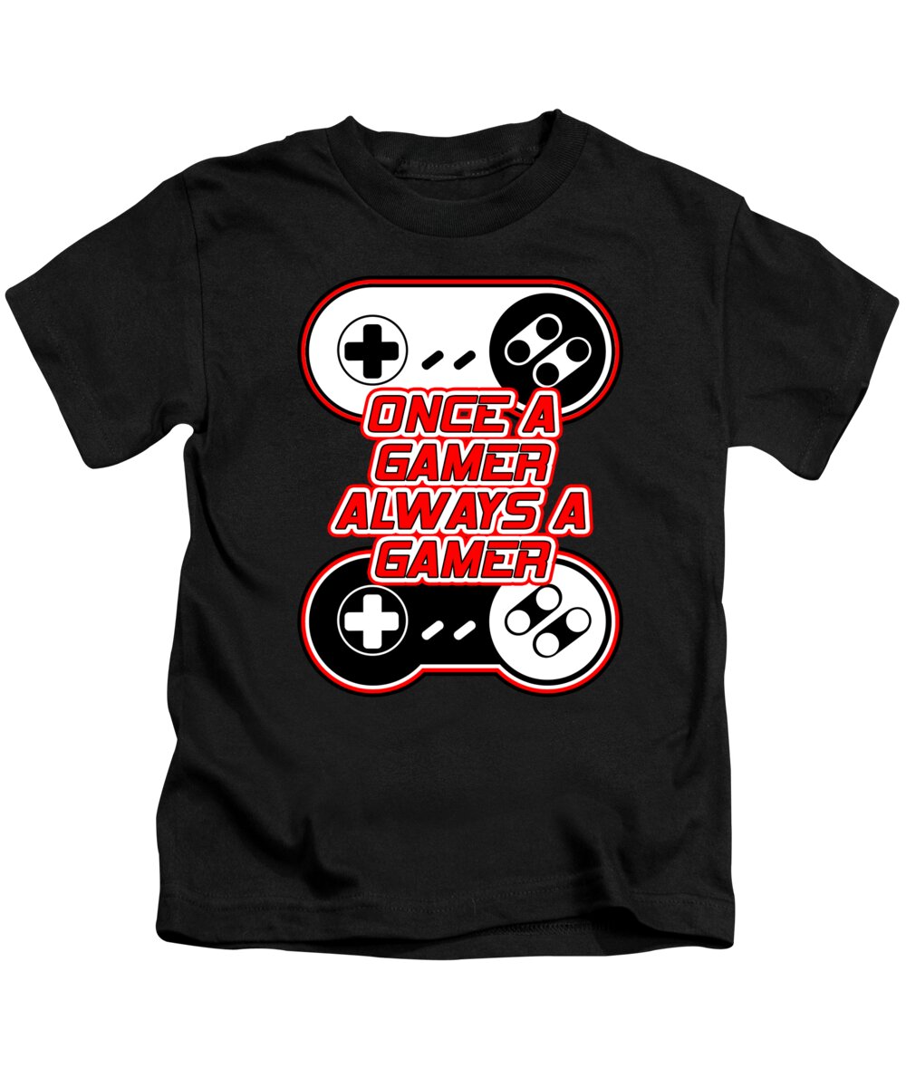Once a Gamer, Always a Gamer - Kids T-Shirt