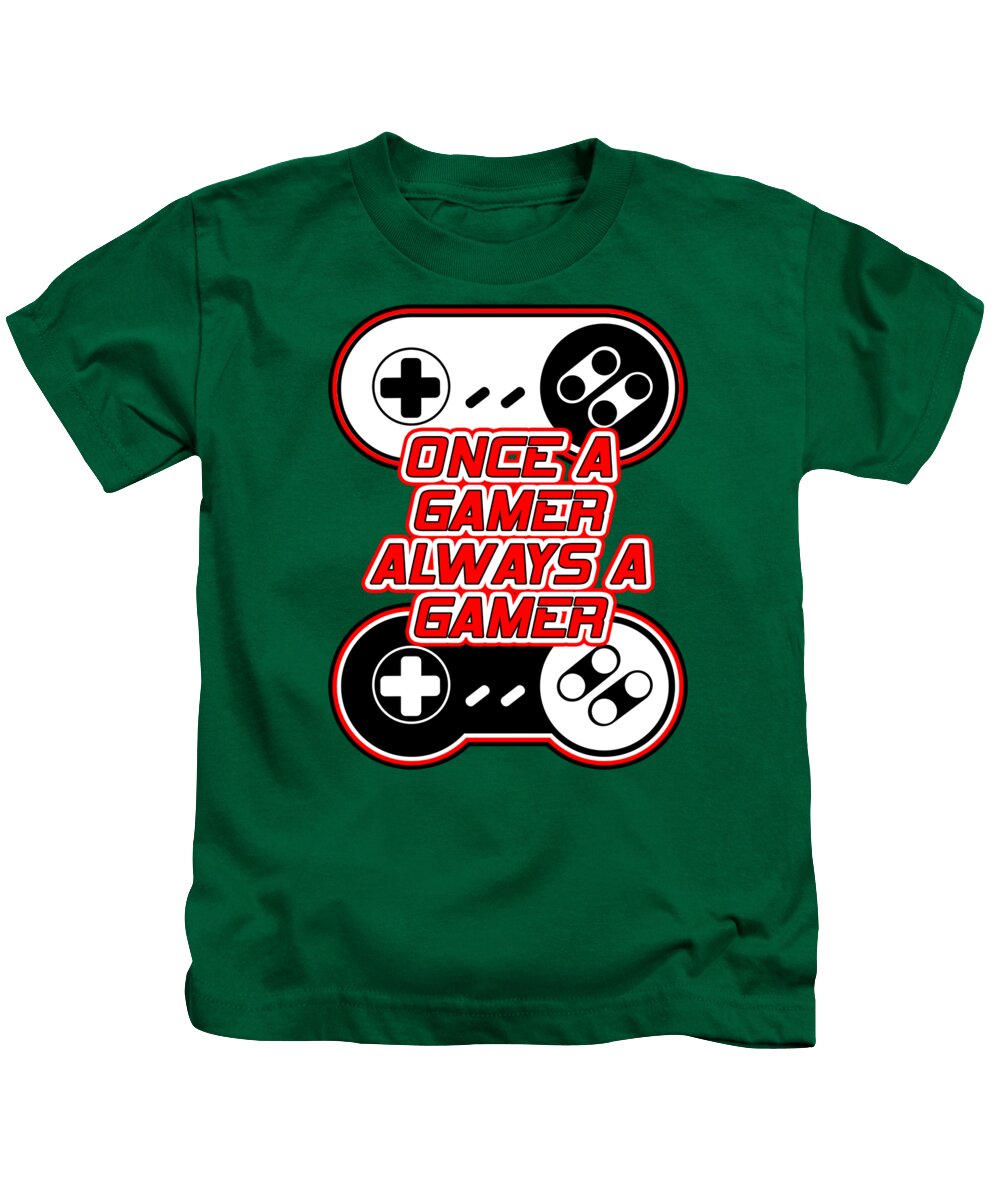 Once a Gamer, Always a Gamer - Kids T-Shirt