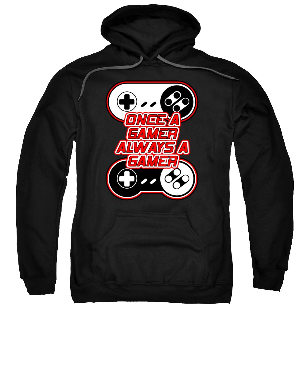 Once a Gamer, Always a Gamer - Sweatshirt